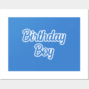 Birthday Boy Posters and Art